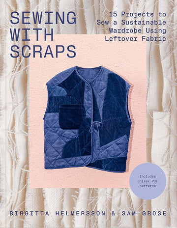 PRE ORDER - SEWING WITH SCRAPS - BOOK